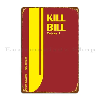 להרוג את ביל מתכת לוח כרזה אישית בסלון המוסך לוחות עיצוב קיר בעיצוב פח סימן פוסטר