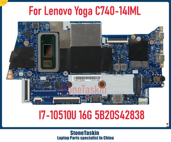 StoneTaskin מקורי Lenovo יוגה C740-14IML מחשב נייד לוח אם I7-10510U CPU 16G RAM FRU 5B20S42838 המחברת Mainboard נבדק